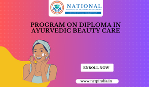 Program On Diploma In Ayurvedic Beauty Care